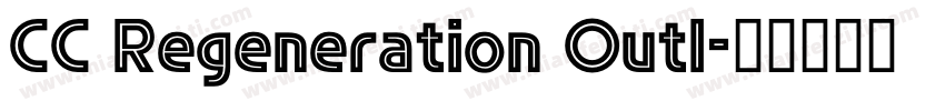 CC Regeneration Outl字体转换